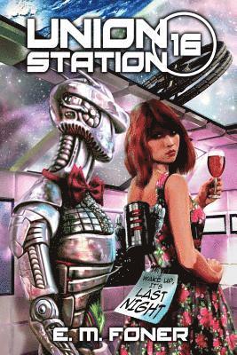 E N Foner, E. M. Foner - Last Night on Union Station, Häftad