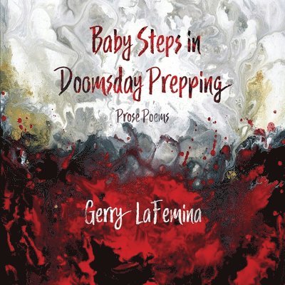 Gerry Lafemina, Gerry LaFemina - Baby Steps in Doomsday Prepping, Häftad