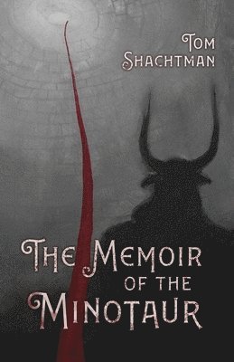 Tom Shachtman - Memoir of the Minotaur, Häftad