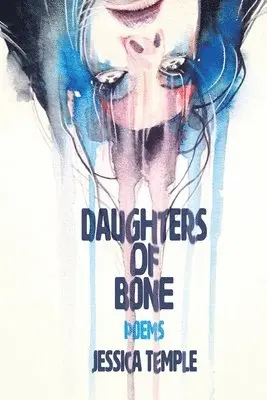 Jessica Temple - Daughters of Bone, Häftad. Tillgänglighet: Lägg i varukorg