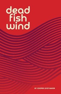 bokomslag Dead Fish Wind