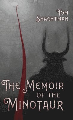 Tom Shachtman - Memoir of the Minotaur, Inbunden