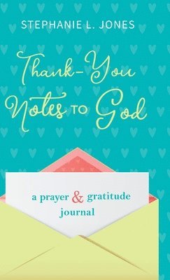 bokomslag Thank-You Notes to God