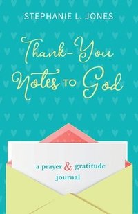 bokomslag Thank-You Notes to God