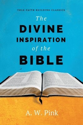 The Divine Inspiration of the Bible 1