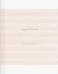 bokomslag Agnes Martin: The Distillation of Color