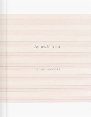 bokomslag Agnes Martin: The Distillation of Color