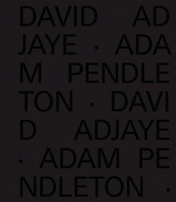 bokomslag David Adjaye Adam Pendleton