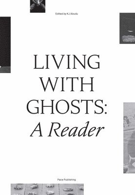 Living with Ghosts: A Reader 1