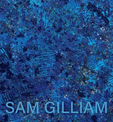 Sam Gilliam: The Last Five Years 1