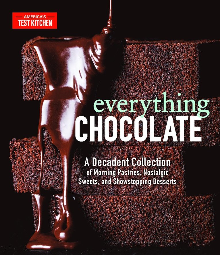 America's Test Kitchen, America's Test Kitchen, America'S Test Kitchen - Everything Chocolate, Inbunden