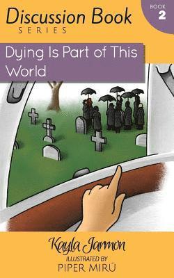 Dying Is Part of This World