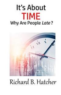 bokomslag It's about Time: Why Are People Late?