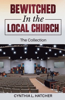 Bewitched in the Local Church: The Collection 1