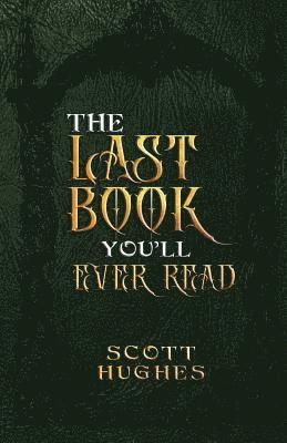 Last Book You'll Ever Read