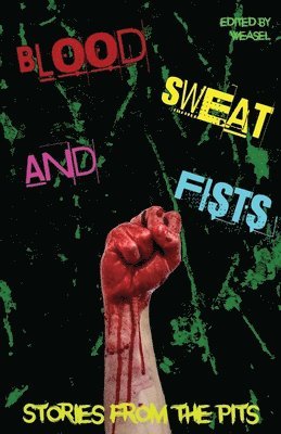 Blood, Sweat and Fists 1