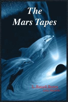 L Russell Brown, Larry E Wacholtz, L. Russell Brown, Larry E. Wacholtz - Mars Tapes, Häftad