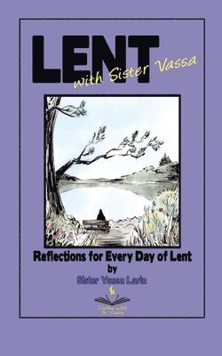 Lent with Sister Vassa 1