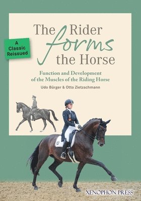 Udo Burger, Otto Zietzschmann - Rider Forms the Horse, Häftad
