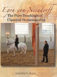 bokomslag The Pure Teachings of Classical Horsemanship