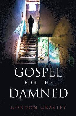 Gordon Gravley - Gospel for the Damned, Häftad