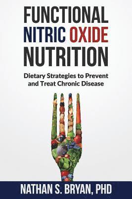 Nathan S Bryan - Functional Nitric Oxide Nutrition, Häftad