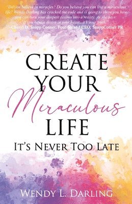 Create Your Miraculous Life 1