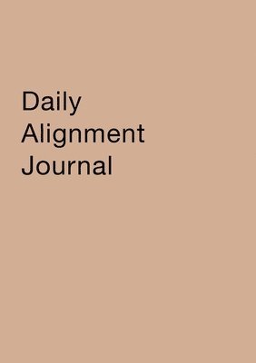 Daily Alignment Journal 1