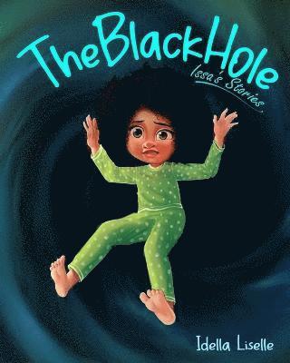 Idella Liselle - Issa & The Blackhole, Häftad