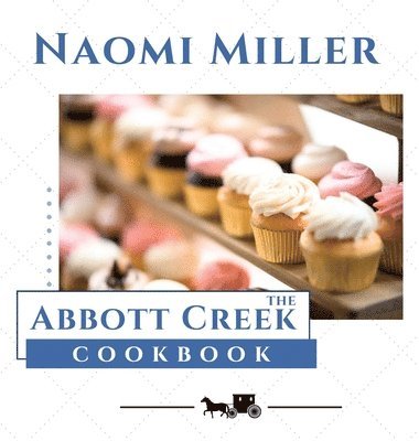 bokomslag Abbott Creek Cookbook