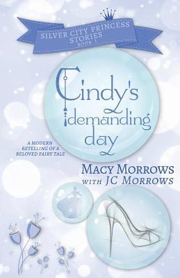 Macy Morrows, Jc Morrows - Cindy's Demanding Day, Häftad