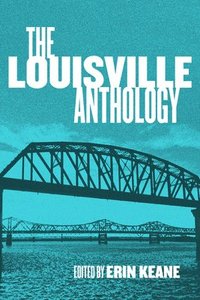 bokomslag The Louisville Anthology