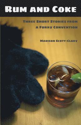 bokomslag Rum and Coke: Three Short Stories from a Furry Convention