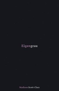 bokomslag Eigengrau: Poems - 2015 to 2020