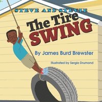 bokomslag Steve and Stevie - Tire Swing