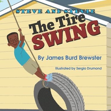 bokomslag Steve and Stevie - Tire Swing