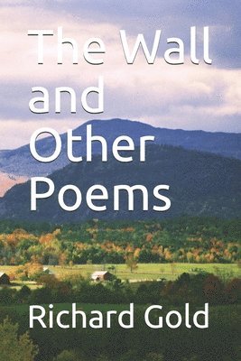 The Wall and Other Poems 1