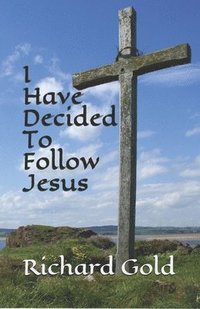 bokomslag I Have Decided to Follow Jesus