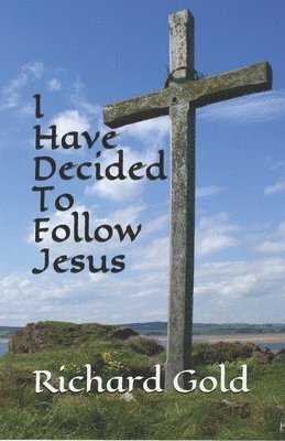 I Have Decided to Follow Jesus 1