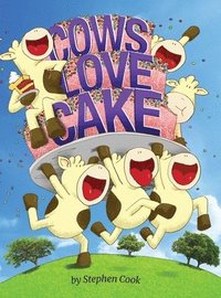 bokomslag Cows Love Cake