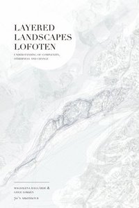 bokomslag Layered Landscapes Lofoten