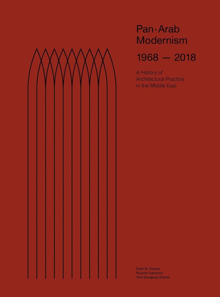 Pan-Arab Modernism 1968-2018