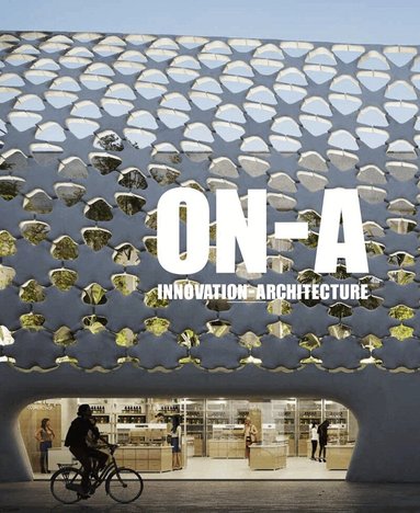 Eduardo Gutierrez, Jordi Fernandez, Ricardo Devesa - InnovatiON-Architecture, Inbunden