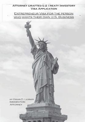 Attorney Drafted E-2 Treaty-Investor Business Visa Application