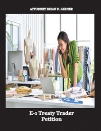 bokomslag E-1 Treaty Trader Petition