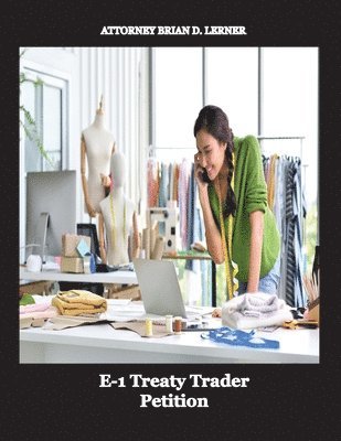 bokomslag E-1 Treaty Trader Petition