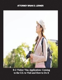 bokomslag B-2 Visitor Visa Application