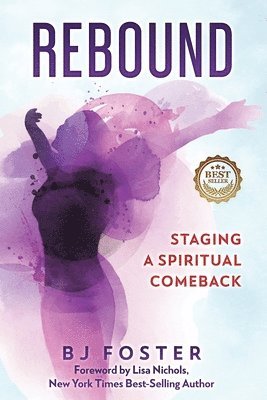 bokomslag Rebound: Staging a Spiritual Comeback