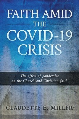 Faith amid the COVID-19 Crisis 1