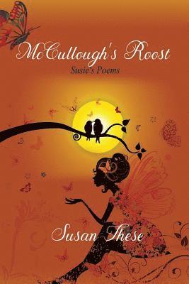 McCullough's Roost: Susie's Poems 1